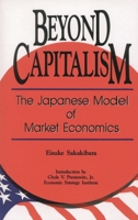 Beyond Capitalism: The Japanese Model of Market Economics 0819190624 Book Cover