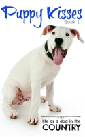 Puppy Kisses 1946349046 Book Cover