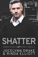 Shatter 153094676X Book Cover