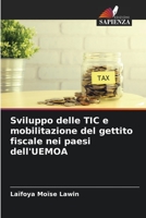 Sviluppo delle TIC e mobilitazione del gettito fiscale nei paesi dell'UEMOA 6205908859 Book Cover