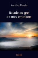 Balade au gré de mes émotions (French Edition) 2414492619 Book Cover