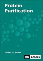 Protein Purification (Basics) 0815344880 Book Cover