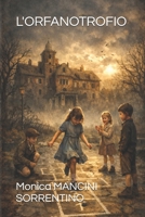 L'ORFANOTROFIO (Italian Edition) B0GQ2WFZM3 Book Cover