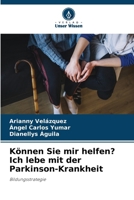 Können Sie mir helfen? Ich lebe mit der Parkinson-Krankheit 6207406788 Book Cover