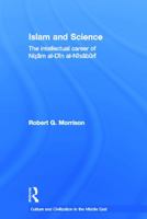 Islam and Science: The Intellectual Career of Nizam Al-Din Al-Nisaburi 0415663997 Book Cover
