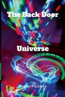 The Back Door to the Universe 132933017X Book Cover
