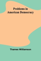 Problems in American Democracy 1023081393 Book Cover