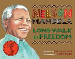 Nelson Mandela: Long Walk to Freedom 1596435666 Book Cover