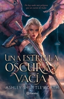 Una estrella oscura y vacía (Astro 1) / A Dark and Hollow Star (Hollow Star 1) (Spanish Edition) 6073912862 Book Cover