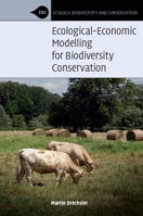 Ecological-Economic Modelling for Biodiversity Conservation 1108725511 Book Cover