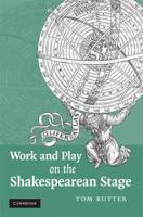 Work and Play on the Shakespearean Stage 1107402484 Book Cover
