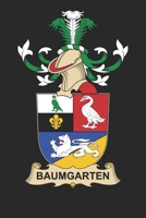 Baumgarten: Baumgarten Coat of Arms and Family Crest Notebook Journal (6 x 9 - 100 pages) 1708090908 Book Cover