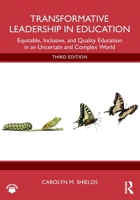 Transformative Leadership in Education: Equitable, Inclusive, and Quality Education in an Uncertain and Complex World 1032734000 Book Cover