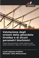 Valutazione degli ormoni della ghiandola tiroidea e di alcuni parametri biochimici 6206393127 Book Cover