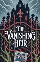 The Vanishing Heir B0FFWP574D Book Cover