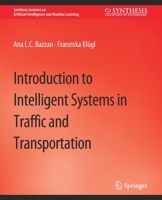 Introduction to Intelligent Systems in Traffic and Transportation 303100437X Book Cover