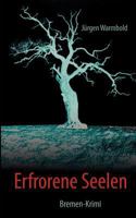 Erfrorene Seelen: Bremen-Krimi 3848215675 Book Cover