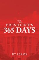 The President's 365 Days 1546226052 Book Cover