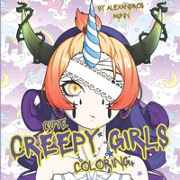 Cute Creepy Girls Coloring B0C4N2BN8T Book Cover