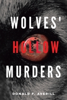 Wolves' Hollow Murders 1953699308 Book Cover