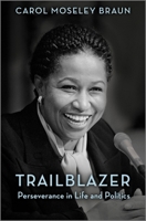 Trailblazer: Perseverance in Life and Politics 1335523839 Book Cover
