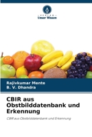 CBIR aus Obstbilddatenbank und Erkennung (German Edition) 6208089492 Book Cover
