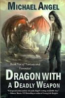 Dragon with a Deadly Weapon: Book Ten of 'fantasy & Forensics' 1729176011 Book Cover