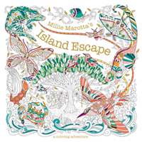 Millie Marotta's Island Escape: A Coloring Adventure 1454711590 Book Cover