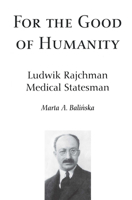 For the Good of Humanity 9639116173 Book Cover