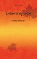 Leinwandpoesie: Herbstmomente 3757826604 Book Cover