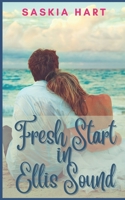 Fresh Start in Ellis Sound: It's Never too Late for Love B0C2SD223R Book Cover
