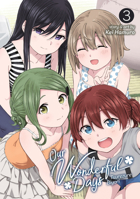Our Wonderful Days Vol. 3 1645055116 Book Cover