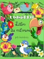 Uccello Libro da colorare per bambini: Uccelli belli da colorare e libro di attivit� uccelli . - Designs unici. Regalo magico con un design adorabile per i bambini Libro di uccelli per i pi� piccoli N 0172279712 Book Cover