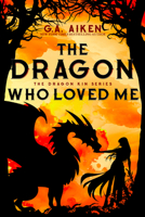 The Dragon Who Loved Me