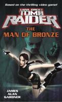 Lara Croft: Tomb Raider: The Man of Bronze (Tomb Raider Lara Croft) 0345461738 Book Cover