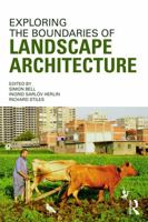 Exploring the Boundaries of Landscape Architecture 0415679850 Book Cover
