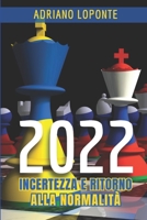 2022: Incertezza e ritorno alla normalità B0C1JGTRZH Book Cover