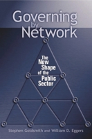 Governing by Network: The New Shape of the Public Sector 0815731299 Book Cover