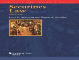Soderquist and Gabaldon's Securities Law, 5th (Concepts and Insights Series) 1609304691 Book Cover