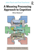 A Meaning Processing Approach to Cognition: What Matters? 036740429X Book Cover
