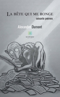 La bête qui me ronge B08MSGMVBH Book Cover