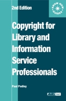 Copyright for Library and Information Service Professionals 0851424325 Book Cover