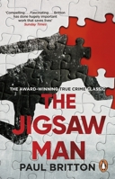 The Jigsaw Man: The Remarkable Career of Britain's Foremost Criminal Psychologist 0552144932 Book Cover