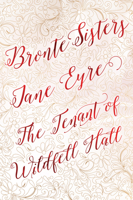 Bronte Sisters: Jane Eyre / The Tenant of Wildfell Hall 1786645491 Book Cover