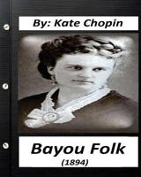 Bayou Folk 1978102917 Book Cover