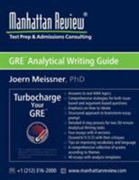 Manhattan Review GRE Analytical Writing Guide: Answers to Real Awa Topics 1629260088 Book Cover