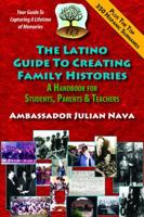 The Latino Guide to Creating Family Histories 1889379492 Book Cover