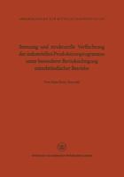 Streuung Und Strukturelle Verflechtung Der Industriellen Produktionsprogramme Unter Besonderer Berucksichtigung Mittelstandischer Betriebe 3663008193 Book Cover