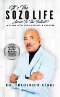 It's The Sozo Life: Access To The Fullest 1956266852 Book Cover