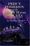 Percy Pomeroy and the Search for Siluria 1424107369 Book Cover